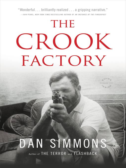 Title details for The Crook Factory by Dan Simmons - Available